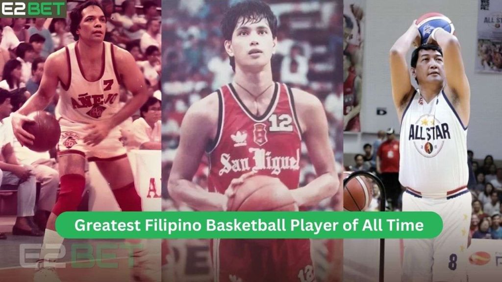 Pinakamagagaling na Manlalaro ng Basketball sa Pilipinas sa Lahat ng Panahon